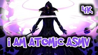 I'AM ATOMIC ASMV - SHADOW GARDEN