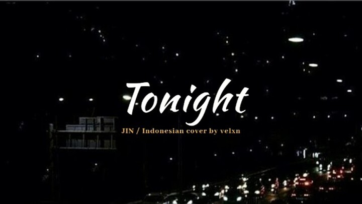 BTS Jin - Tonight (이 밤) [2019 Festa] | Indonesia Cover by velxn