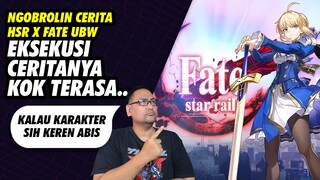 Ngobrolin Cerita HSR X FateUBW