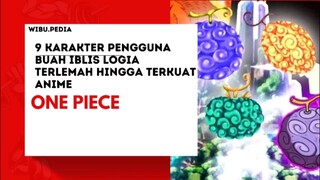 9 karakter pengguna buah iblis logia terlemah hingga terkuat di anime one piece