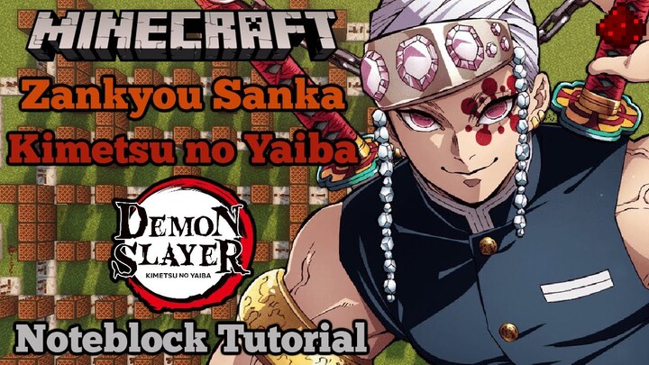 Demon Slayer: Kimetsu no Yaiba Season 2 OP (Zankyou Sanka) Minecraft Note Block Tutorial