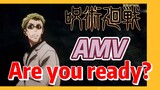 [Jujutsu Kaisen]  AMV |  Are you ready?