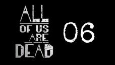 ALL OF US ARE DEAD SEASON 1 EPISODE 06 (TAGALOG DUBBED)