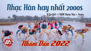 [NHÂM DẦN 2022] REPLY 2000s | U Go Girl + I Will Show You + Tears CHOREOGRAPHY BY OOPS! CREW