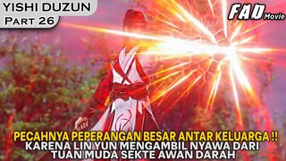LIN YUN MENGHABISI TUAN MUDA DARI SEKTE AWAN DARAH!! - ALUR YISHI DUZUN PART 26