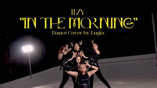 ITZY 있지 "마.피.아. In the morning" Dance Cover by LUGIA From Thailand (4K)
