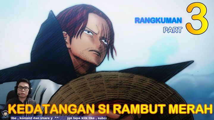 ONE PIECE BURNING BLOOD - INDONESIA - KEDATANGAN SI RAMBUT MERAH - VIDEO RANGKUMAN PART 3