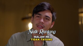 Naik Ranjang: Malam Ini Tidak Tayang | 17 Juli 2024