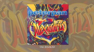 Peterpan - Tak Bisakah (Official Audio)