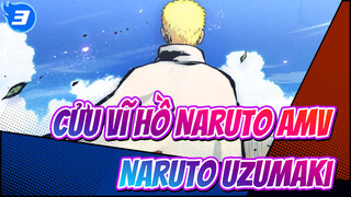 [Cửu Vĩ Hồ Naruto AMV] "Tôi là Naruto Uzumaki ，Hokage tương lai!"_3