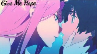 Hiro & Zero two 《AMV》 Darling In the franxx | alan walker give me hope