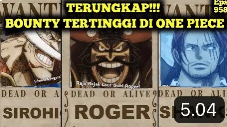 Terungkap 6 Bounty Paling Tinggi Di One Piece