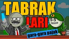 TABRAK LARI | gara-gara takut pajak part 1