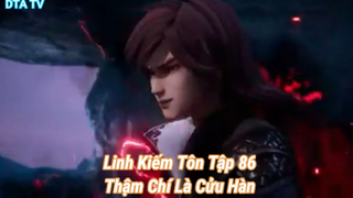 Linh Kiếm Tôn Tập 86-Thậm Chí Là Cửu Hàn