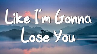 Like I'm Gonna Lose You (Lyrics) | Meghan Trainor ft. John Legend  Adele, Camila Cabello