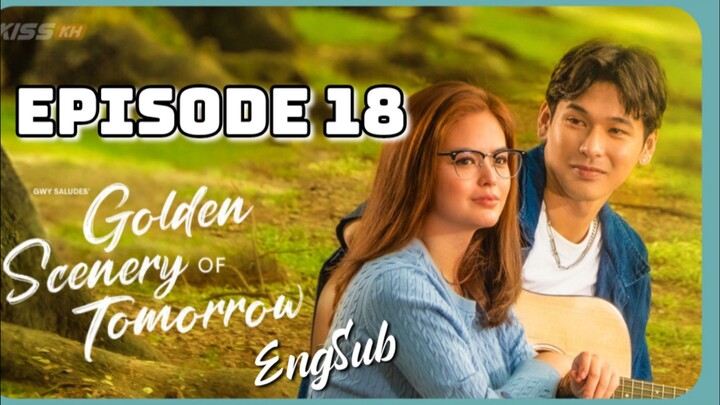 Golden Scenery Of Tomorrow : Episode 18
