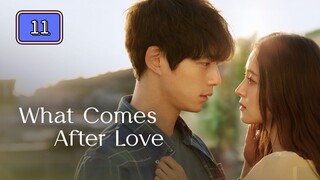 (Tagalized) 𝚆𝚑𝚊𝚝 𝙲𝚘𝚖𝚎𝚜 𝙰𝚏𝚝𝚎𝚛 𝙻𝚘𝚟𝚎 Episode 11