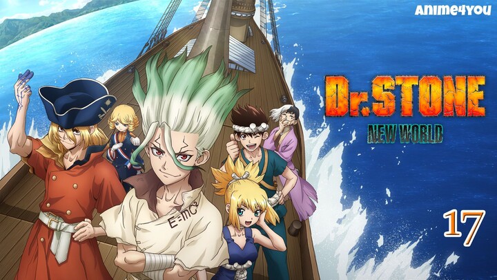 Dr. STONE New World Season 3 EP 17 (Link in the Description)