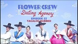 Flower Crew Dating Agency Episode 22 Tagalog Dubbed