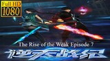 The Rise of the Weak Episode 7