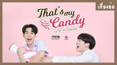 Chàng Trai Candy Của Tôi Tập 6