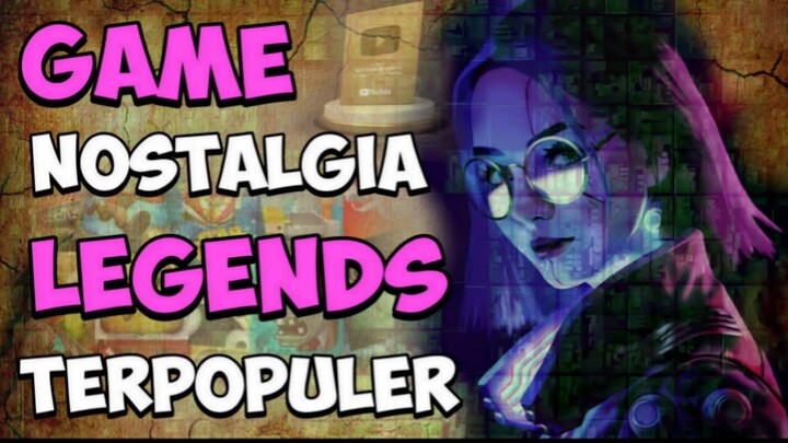 Top !!! 7 Game Legends Terbaik Android Sepanjang Masa