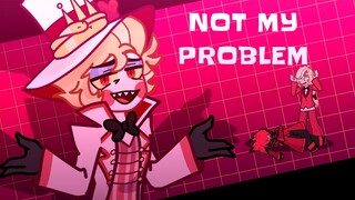 NOT MY PROBLEM ❌🤷 // Lucifer Morningstar //Hazbin hotel