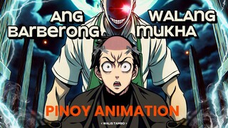 Ang Barberong Walang Mukha | Pinoy Animation