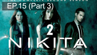 หยุดดูไม่ได้ 🔫 Nikita Season 2 นิกิต้า รหัสเธอโคตรเพชรฆาต พากย์ไทย 💣 EP15_3