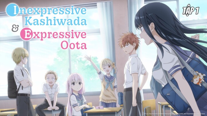 Kashiwada Vô Cảm và Oota Đa Cảm - Tập 1 [Việt sub]