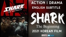 Shark: The Beginning (2021 Korean Film)