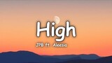 JPB - High (ft. Aleesia)[Lyrics]