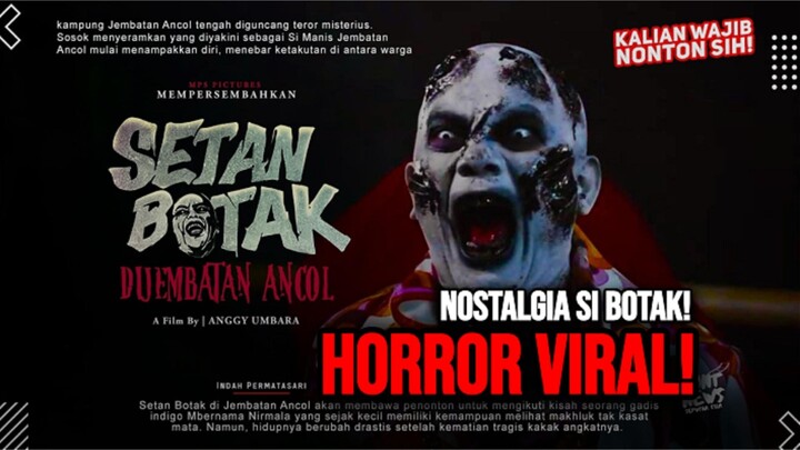 SETAN BOTAK DI JEMBATAN ANCOL 2025 HORROR COMEDY INDONESIA