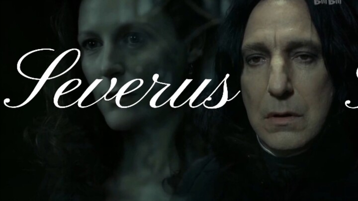 Kẻ hèn nhát dũng cảm nhất, sẵn sàng hy sinh tất cả vì tình yêu – Severus Snape