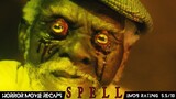 Horror Recaps | Spell (2020) Movie Recaps