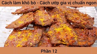 Cách làm khô bò - Cách ướp gia vị chuẩn ngon #12