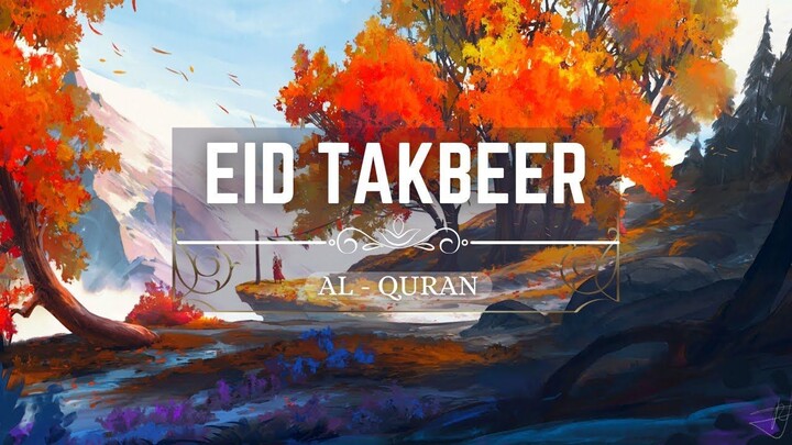 Beautiful Eid Takbeer _ Recited By Omar Hisham Al Arabi