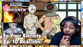 To Your Eternity Episode 10 Reaction | THE TAKUNAHA TIMESKIP IS LOOKING INSANE SO FAR!!!