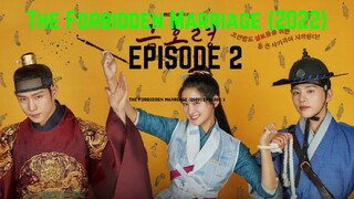 The Forbidden Marriage (2022) Episode 2