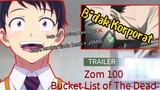 Trailer Zom 100 Bucket List of The Dead || Kisah B*dak Korporat yang Senang Ketika Ada Zombie