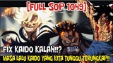 FULL SOP 1049 FIX KAIDO KALAH!! MASA LALU KAIDO YANG KITA TUNGGU AKHIRNYA TERUNGKAP!