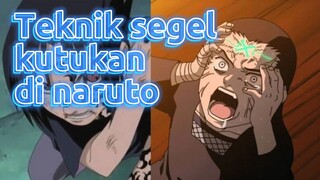 Teknik segel kutukan yang ada di Naruto