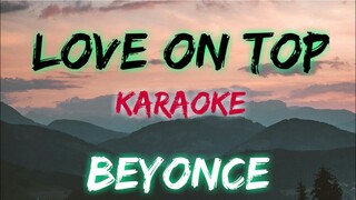 LOVE ON TOP - BEYONCE (KARAOKE VERSION)