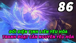 Đấu Phá Thương Khung Phần 6 Tập 86 Thuyết Minh | Đối Diện Tịnh Liên Yêu Hỏa