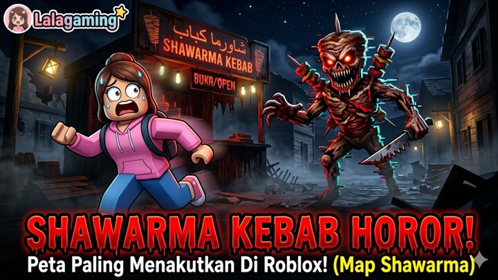 Shawarma Kebab Horor | roblox