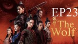 The Wolf [Chinese Drama] in Urdu Hindi Dubbed EP23
