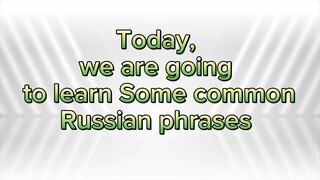 Learn common russian Phrase ! রাশিয়ান কমন ফ্রেইজ শিখুন। বাংলা অর্থ সহ।#russian