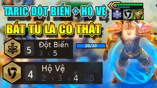 TRÂU MUỐN KHÓC VỚI TARIC ĐỘT BIẾN + HỘ VỆ - BỌC GIÁP + HỒI MÁU VẬY AI CHƠI?
