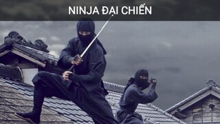 NINJA ĐẠI CHIẾN - THUYẾT MINH