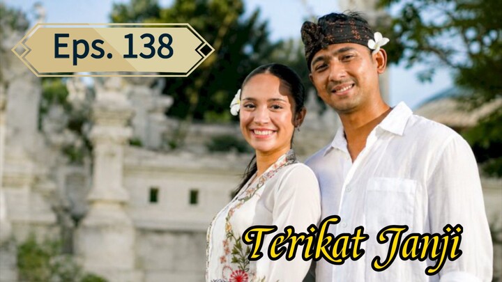 Terikat Janji Eps. 138